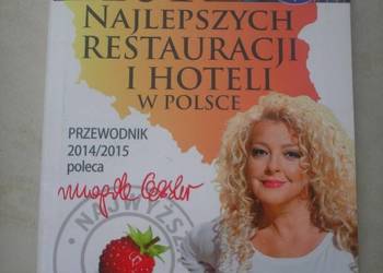 Przewodnik 101 najlepszych restauracji i hoteli w Polsce