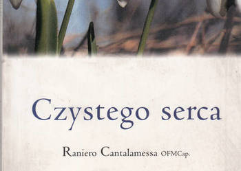 (02019) CZYSTEGO SERCA – RANIERO CANTALAMESSA OFMCAP