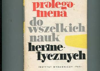 Prolegomena do wszelkich nauk hermetycznych - Choromański