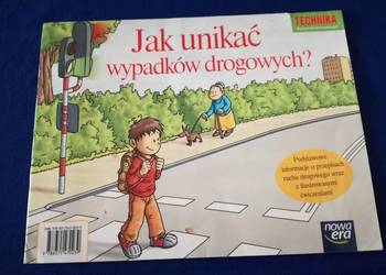 Jak unikać wypadków drogowych zeszyt ćwiczeń.Technika.