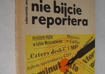 Nie bijcie reportera - Wiesław Sachs