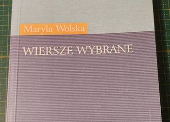 Wiersze wybrane- Maryla Wolska