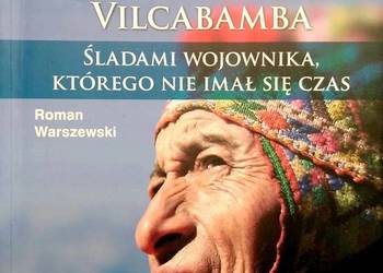 WYPRAWA VILCABAMBA-VILCABAMBA - WARSZEWSKI ROMAN