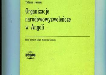 Organizacje narodowowyzwoleńcze w Angoli - Tadeusz Iwiński