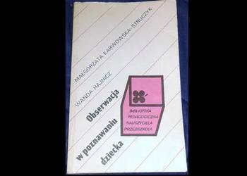 Obserwacja w poznawaniu dziecka - M. Karwowska - Struczyk