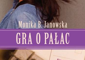 Gra o pałac - Monika B. Janowska FA