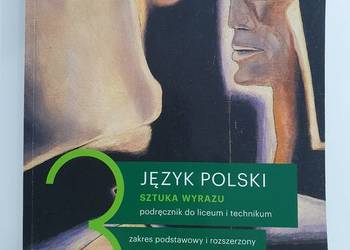 "Język Polski. Sztuka wyrazu 3" Podręcznik cz 2 GWO podstawowy i rozsz