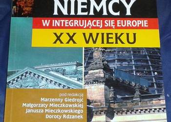 Niemcy w integrującej się Europie XX wieku - M. Giedrojc