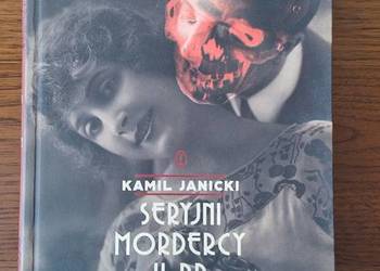Seryjni mordercy II RP Kamil Janicki