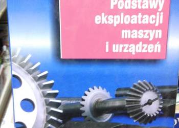 Podstawy eksploatacji maszyn i urządzeń