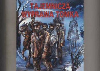 Tajemnicza wyprawa Tomka - Szklarski