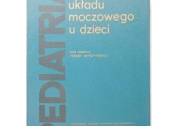 Pediatria Choroby układu moczowego u dzieci - Wyszyńska T.