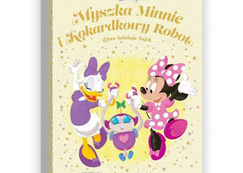 Złota kolekcja bajek Myszka Minnie i Kokardkowy Robot książka dla dziecka