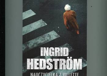 Nauczycielka z Villette - Ingrid Hedsrom Nauczycielka z Villette - Ingrid Hedsrom