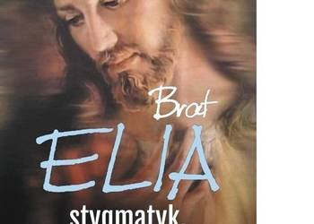 Brat Elia Stygmatyk który sfotografował Jezusa /fa
