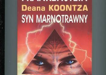 Frankenstein Deana Koontza Syn marnotrawny