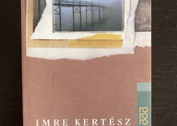 Imre Kertesz - Roman eines Schicksallosen (Los utracony) - po niemiecku