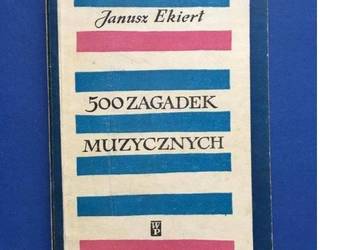 500 ZAGADEK MUZYCZNYCH - Ekiert/fa