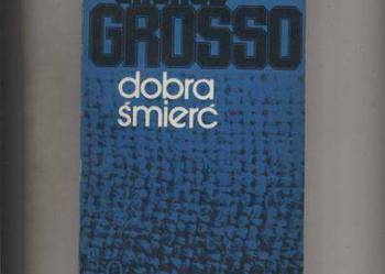 Dobra śmierć - Grosso