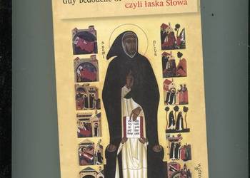 Dominik czyli łaska Słowa - Guy Bedouelle OP