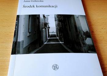 Środek komunikacji / Anna Goławska Środek komunikacji / Anna Goławska