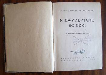 Zofia Dróżdż-Satanowska - Niewydeptane ścieżki - 1947