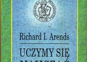 UCZYMY SIĘ NAUCZAĆ - RICHARD I. ARENDS