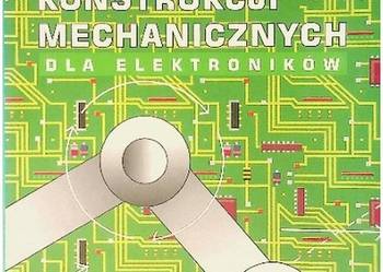 Podstawy konstrukcji mechanicznych dla elektrotechników Podstawy konstrukcji mechanicznych dla elektrotechników