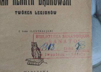 Jan Henryk Dąbrowski Twórca Legjonów