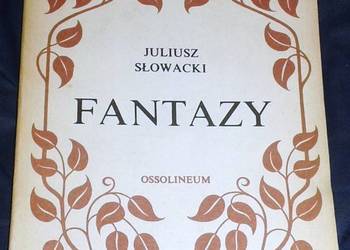 Fantazy - Juliusz Słowacki