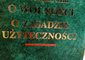 O wolnoścu O zasadzie użyteczności Mill książki Bródno szkol