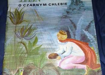 Baśń o czarnym chlebie - Konstancja Rostworowska Morawska