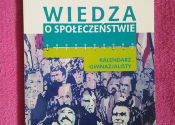 Wiedza o społeczeństwie - kalendarz gimnazjalisty GWO