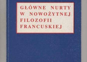 Główne nurty w nowożytnej filozofii francuskiej (od XVI
