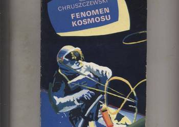 Fenomen kosmosu - Chruszczewski