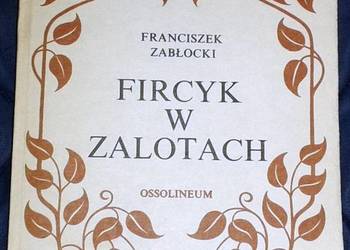 Fircyk w zalotach - Franciszek Zabłocki