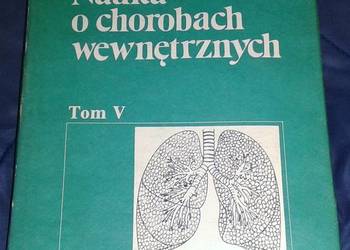 Nauka o chorobach wewnętrznych Tom 5 - Witold Orłowski