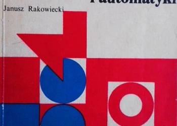PODSTAWY METROLOGII I AUTOMATYKI - RAKOWIECKI J.