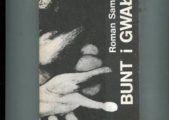 Bunt i gwałt - Roman Samsel
