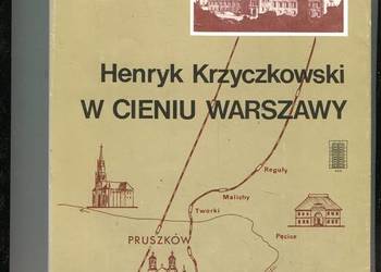 W cieniu Warszawy Pruszków w latach okupacji hitlerowskiej
