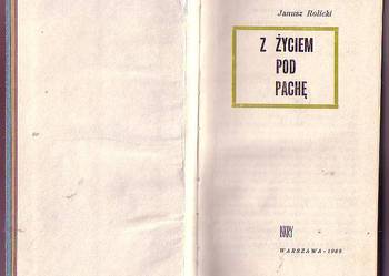 (5603) Z ŻYCIEM POD PACHĘ – JANUSZ ROLICKI