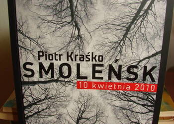 Smoleńsk 10 kwietnia 2010 - P.Kraśko