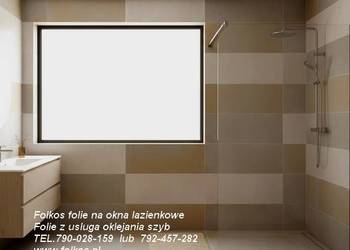 Folie prywatyzujące na okna łazienkowe, drzwi, balkony, ścianki działowe