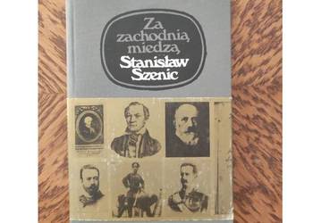 Za zachodnią miedzą Stanisław  Szenic 1973