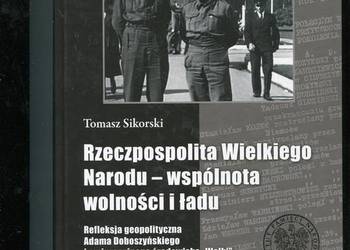 Rzeczpospolita Wielkiego Narodu-wspólnota wolności i ładu