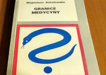 Granice medycyny / Magdalena Sokołowska Omega ; 357