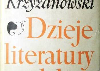 DZIEJE LITERATURY POLSKIEJ - Julian Krzyżanowski DZIEJE LITERATURY POLSKIEJ - Julian Krzyżanowski