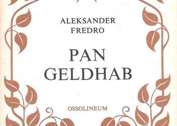 Pan Geldhab - A. Fredro.