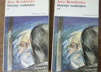 Dziesięć rozdziałów - Jerzy Broszkiewicz komplet