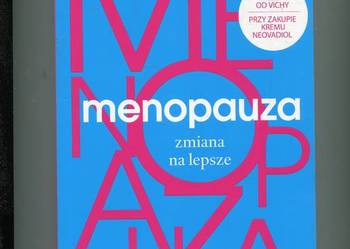 Menopauza zmiana na lepsze